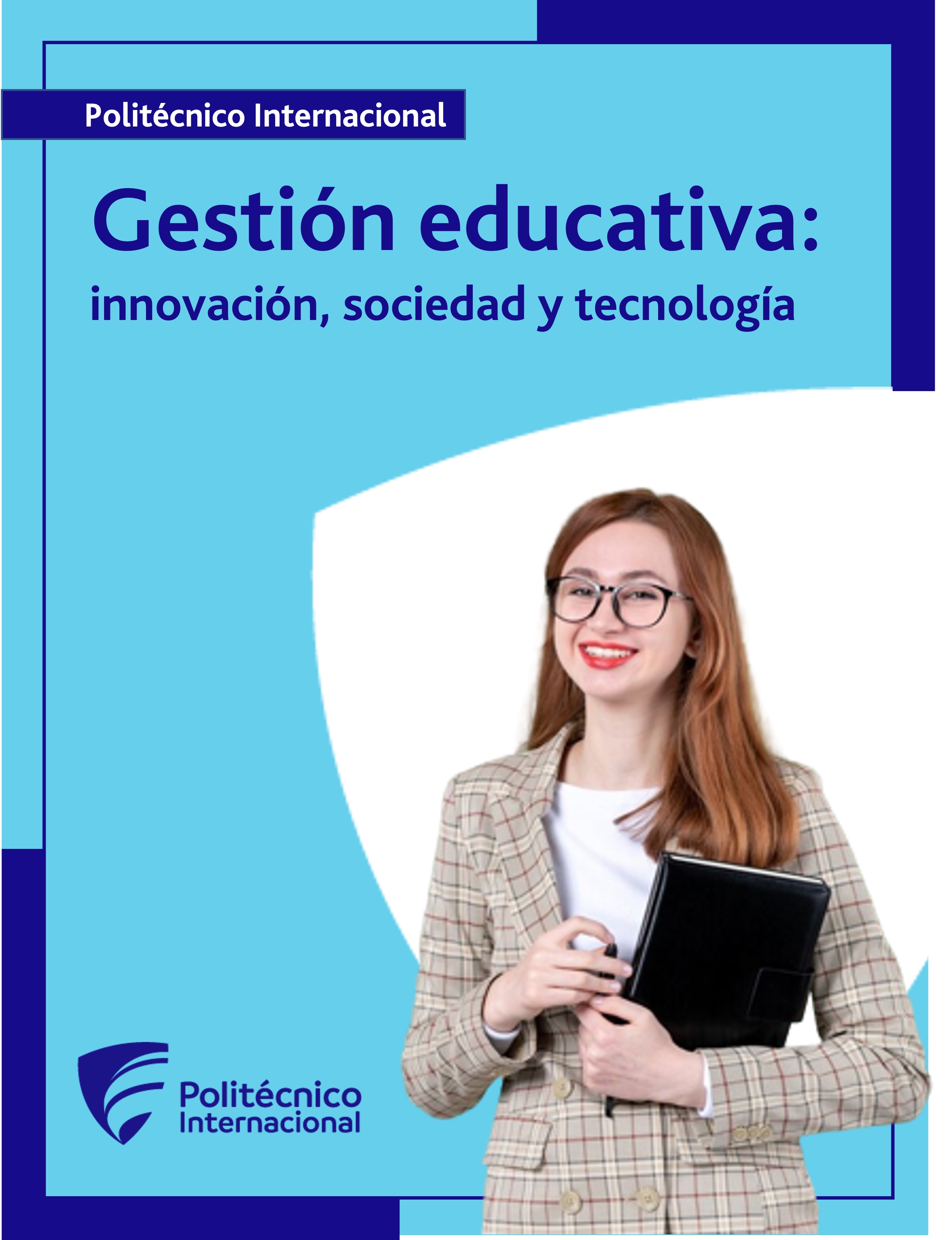					Ver Gestión educativa: innovación, sociedad y tecnología
				